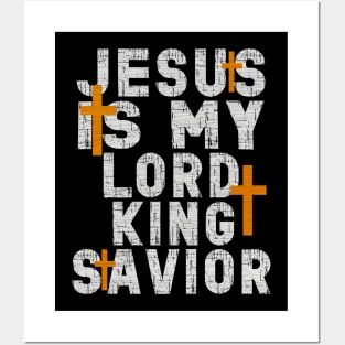 Christianity Men Women Jesus Is My Lord And Savior Christ Jesus God Christian Jesus Is My Lord And Savior! Posters and Art
